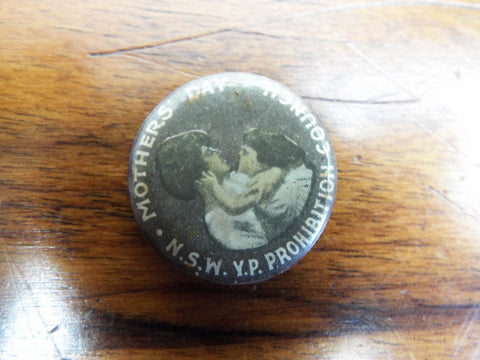 Antique Australian Prohibition Mothers Day Button